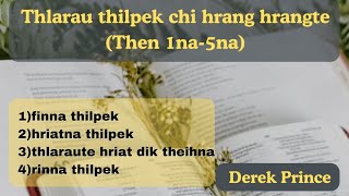 91Thlarau thilpek chi hrang hrang teDerek Prince [upl. by Karalee]