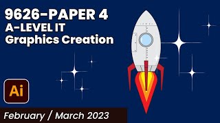 9626 Paper 4  A Level IT FebMar 2023 Graphics Creation  Illustrator [upl. by Gillead]