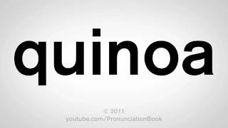 How To Pronounce Quinoa [upl. by Raama]