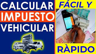 👉¿CÓMO CALCULAR EL IMPUESTO VEHICULAR  3 FORMAS de sacar el VALOR del IMPUESTO a PAGAR ✔ [upl. by Merceer]