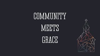 October 30 Community Meets Grace Forgiveness [upl. by Hathcock106]