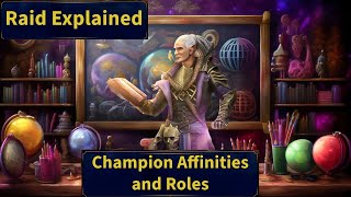 Raid Explained  Champion Affinities and Roles [upl. by Etteuqaj]