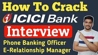 How To Crack ICICI Bank Interview  ICICI Bank Phone Banking Officer Interview Questions  Bank Jobs [upl. by Bunting768]