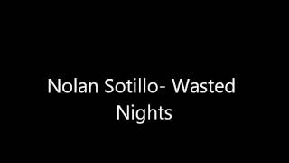 wasted nights Nolan Sotillo [upl. by Davine]