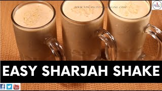 Sharjah Shake Recipe   How To Make Sharjah Milkshake   Indian Banana Milk Shake Recipe [upl. by Dewitt611]