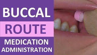 Buccal Medication Administration Route Nursing Skill [upl. by Graff226]