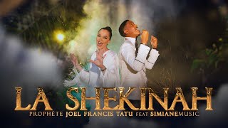 Prophète Joël Francis Tatu ft SimianeMusic  La Shekinah Official Music Video [upl. by Mensch]