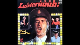 PAUL VAN VLIET  LUISTERÙÙÙH  LP1975 [upl. by Ainosal]