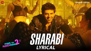 Sharabi  Lyrical  Pyaar Ka Punchnama 2  Kartik Aaryan Omkar K Sunny S Sharib Toshi Raja Hasan [upl. by Kat]