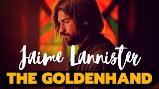 Game of ThronesASOIAF Theories  Jaime Lannister  The Goldenhand [upl. by Raybourne303]