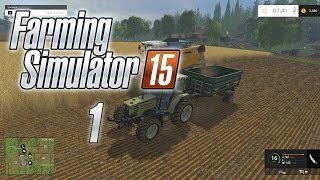 Lets Play Farming Simulator 15 Gameplay  Walkthrough Episode 1 Learning How To Run A Farm [upl. by Eintruok]