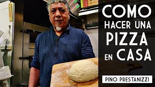 ¿Cómo hacer una PIZZA en casa  Pino Prestanizzi [upl. by Xirdnek]