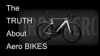 The TRUTH about Aero bikes [upl. by Anisah]