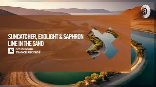 UPLIFTING TRANCE Suncatcher Exolight amp Saphron  Line In The Sand Amsterdam Trance  LYRICS [upl. by Chin28]