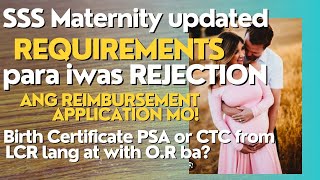 SSS Maternity Reimbursement Requirements update Birth Certificate with OR from PSA or LCR [upl. by Curzon156]