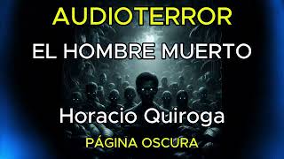 LOS BEBEDORES DE SANGRE AUDIOTERROR HORACIO QUIROGA horrorpodcast viralvideo [upl. by Annaig]