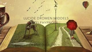 Lucide dromen middels zelfhypnose [upl. by Forward]