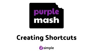 Creating Desktop Shortcuts for Purple Mash and Mini Mash [upl. by Arlina]