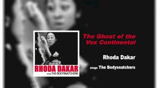 Rhoda Dakar sings The Ghost Of The Vox Continental [upl. by Arsuy50]