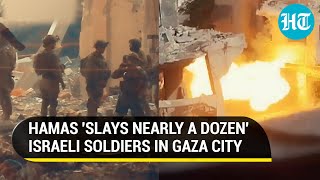 Al Qassam Kills Nearly A Dozen Israeli Soldiers Gaza Citys Fiercest Fight On Camera [upl. by Nytsrik]