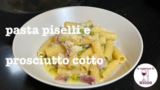 Pasta con Piselli e Prosciutto  Piace ai bambini e a me [upl. by Robillard88]