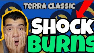 Terra Classic Burns I got news URGENT lunc [upl. by Dnalrah271]