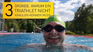 3 Gründe warum ein Triathlet nicht kraulen können muss [upl. by Mackoff]