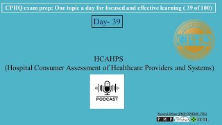 CPHQ exam prep  HCAHPS Hospital Consumer Assessment of Healthcare Providers and Systems [upl. by Lewellen]