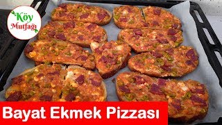 Ekmek Pizzası Nasıl Yapılır  Bayat Ekmekleri Değerlendirin  Köy Mutfağı [upl. by Aseral]