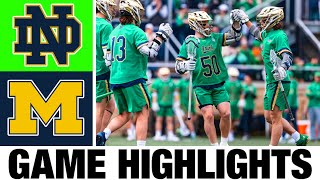 2 Notre Dame vs 18 Michigan Lacrosse Highlights  2024 College Lacrosse  NCAA Lacrosse [upl. by Goar567]