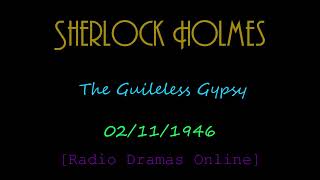 02111946  Sherlock Holmes  The Guileless Gypsy [upl. by Hayidan]