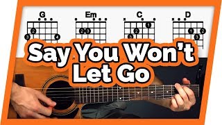 Say You Wont Let Go Guitar Tutorial James Arthur Easy Chords Guitar Lesson [upl. by Wellington138]