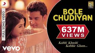 Bole Chudiyan Full Video  K3GAmitabh Shah Rukh Kajol Kareena HrithikUdit Narayan [upl. by Enrev911]