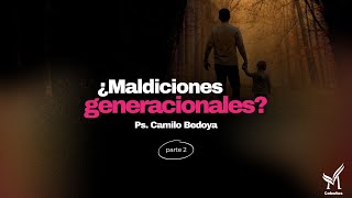 ¿Maldiciones generacionales Parte 2 [upl. by Weixel473]