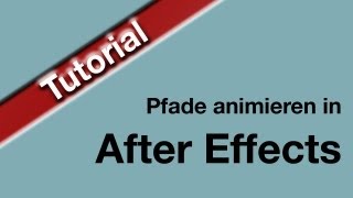 Tutorial Animierte Pfade in After Effects [upl. by Andeee]