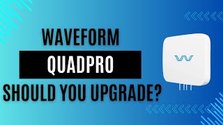 Waveform QuadPro  Original 4x4 MIMO Comparison [upl. by Asin]