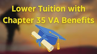 Maximizing College Affordability with Chapter 35 VA Benefits [upl. by Ecurb664]