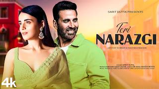 New Song 2024  Teri Narazgi  Akshay Kumar  Radhika Madan  New Hindi Song  Romantic Song [upl. by Kralc50]