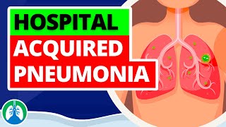 HospitalAcquired Pneumonia Medical Definition  Quick Explainer Video [upl. by Manup419]