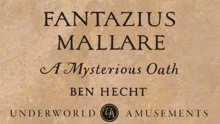 Ben Hechts quotDedication to Fantazius Mallarequot  UAVH EP012 [upl. by Aviva397]