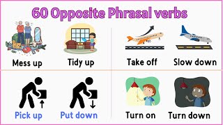 Lesson 104 List of 60 Opposite Phrasal Verbs  Pictionary [upl. by Ahsinaj331]