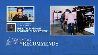 WATCH The legacy of Lowndes County and its impact on America  Washington Week Recommends [upl. by Naoh]