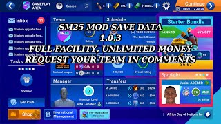 SM 25 mod save data v 103 FULL FACILITY  UNLIMITED MONEY 5 [upl. by Alrats]