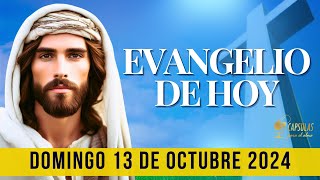 EVANGELIO DE HOY 📖 🌟 Domingo 13 de Octubre 2024 ✝️ Reflexión Mensaje y Bendición del Día 🙏✨ [upl. by Nork]