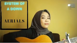 Aerials  System Of A Down Acoustic cover by Nutami Dewi [upl. by Gasser]