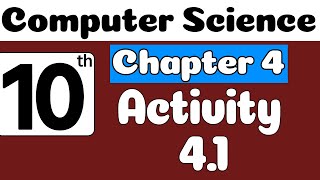 10th Class Computer Science Ch 4 Activity 41  Class 10 Computer Science Chapter 4 [upl. by Lindie]