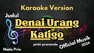 Denai Urang Katigo  Karaoke [upl. by Idelle]