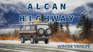 Driving the ALCAN in Extreme conditionsALASKA VANLIFE [upl. by Taryn929]