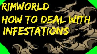 Rimworld Guide Simplest method on how to deal with infestations in Rimworld [upl. by Egarton]