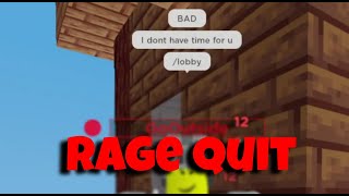 I Made this TOXIC PLAYER RAGEQUIT  Roblox Bedwars [upl. by Venetia]